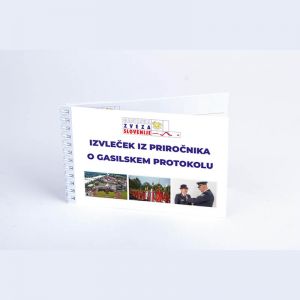 IZVLEČEK IZ PRIROČNIKA O GASILSKEM PROTOKOLU